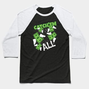 Catch'em all Baseball T-Shirt